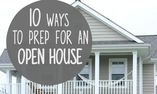 How To Prep For An Open House